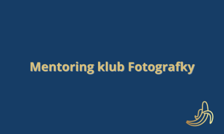Mentoring klub Fotografky